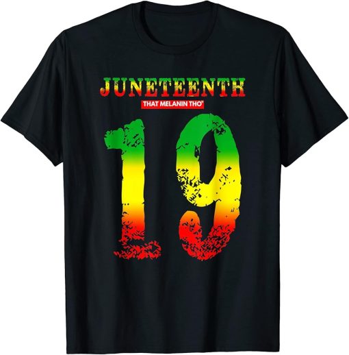 Juneteenth Vibes June 19th 1865 Black Owned Brand Juneteenth T-Shirt